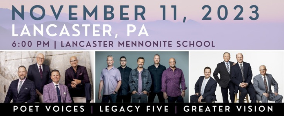 LANCASTER PA - LEGACY FIVE, GREATER VISION & POET VOICES
