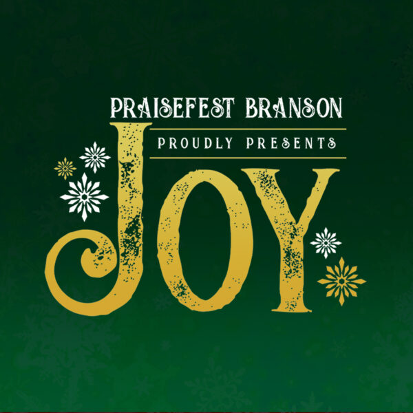 Branson Praisefest JOY